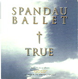 Spandau Ballet - True